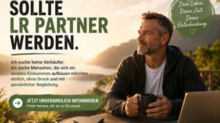 Warum gerade jetzt LR Partner werden? Die Arbeitswelt verändert sich.